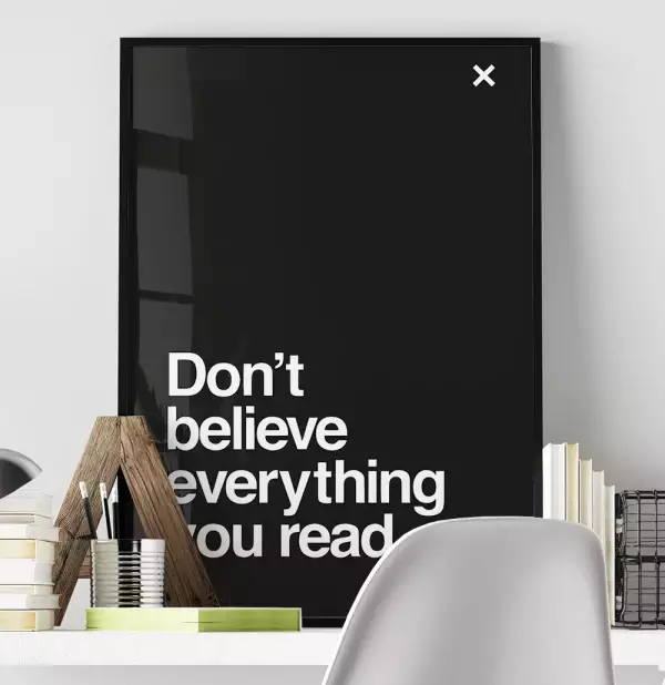 Quadro Decorativo Retangular Dont Believe Everything You Read